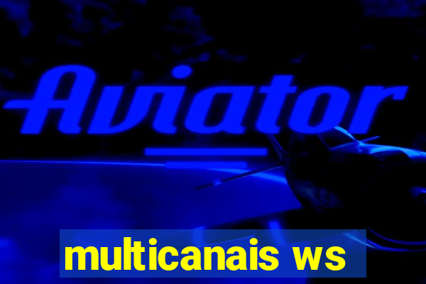 multicanais ws